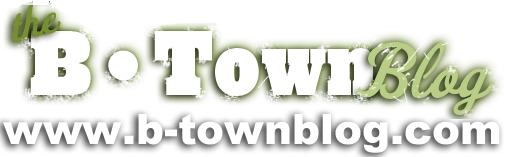 B-town Blog